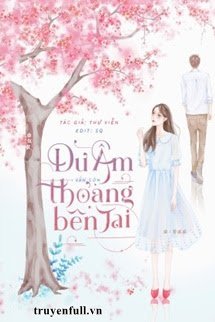 Truyện Dư Âm Vẫn Còn Thoảng Bên Tai