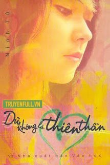 Truyện Dù Không Là Thiên Thần