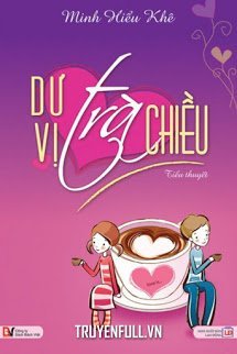 Truyện Dư Vị Trà Chiều