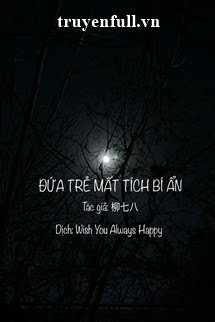 Truyện Đứa Trẻ Mất Tích Bí Ẩn