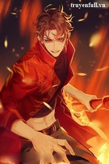 Truyện Dục Hoả Trùng Sinh