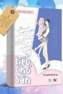 Truyện Dục Vọng Chiếm Hữu Của Tiểu Chó Săn