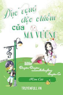 Truyện Dục Vọng Độc Chiếm Của Ma Vương
