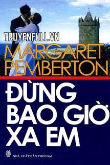 Truyện Đừng Bao Giờ Xa Em (Never Leave Me)