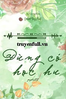 Truyện Đừng Có Học Hư