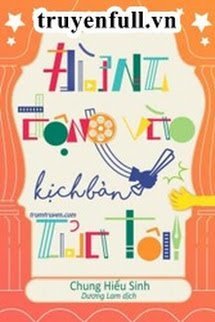 Truyện Đừng Động Vào Kịch Bản Của Tôi