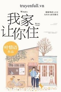 Truyện Đừng Khóc, Nhà Ta Nhường Ngươi Ở!