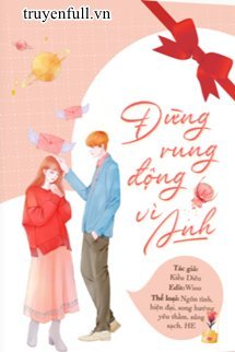 Truyện Đừng Rung Động Vì Anh