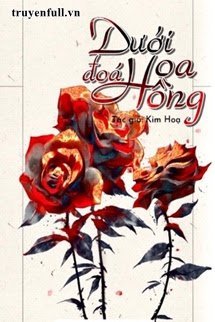 Truyện Dưới Đóa Hoa Hồng