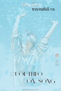 Truyện Đuổi Theo Con Sóng