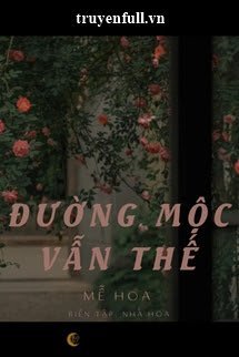 Truyện Đường Mộc Vẫn Thế