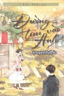 Truyện Đường Vào Tim Anh - Lộc Thời An