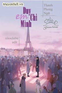 Truyện Duy Chỉ Mình Em