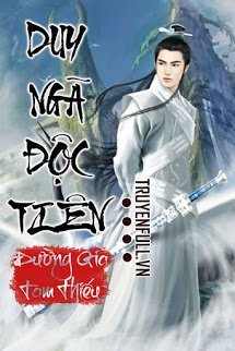 Truyện Duy Ngã Độc Tiên