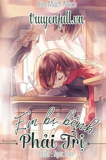 Truyện Em Bị Bệnh Phải Trị
