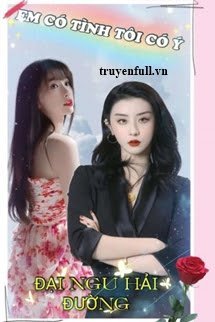 Truyện Em Có Tình Tôi Có Ý