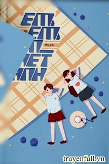 Truyện Em, Em, Em Ghét anh