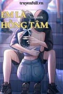 Truyện Em Là Hồng Tâm