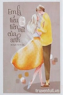 Truyện Em Là Tiểu Tiên Nữ Của Anh
