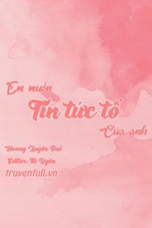 Truyện Em Muốn Tin Tức Tố Của Anh