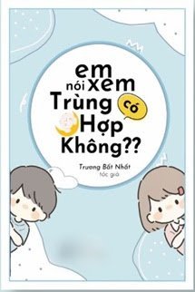 Truyện Em Nói Xem Có Trùng Hợp Không?