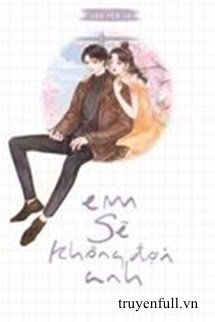 Truyện Em Sẽ Không Đợi Anh