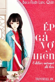 Truyện Ép Gả Vợ Hiền