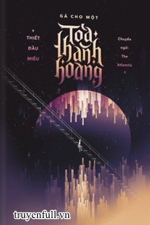 Truyện Gả Cho Một Tòa Thành Hoang