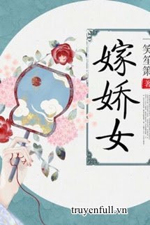 Truyện Gả Kiều Nữ