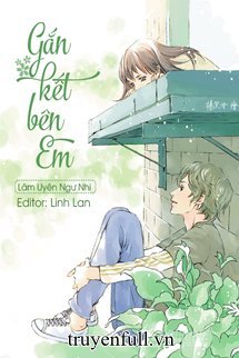 Truyện Gắn Kết Bên Em