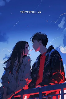 Truyện Gặp Anh Nơi Tận Cùng Thế Giới