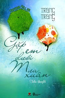 Truyện Gặp Em Dưới Mưa Xuân
