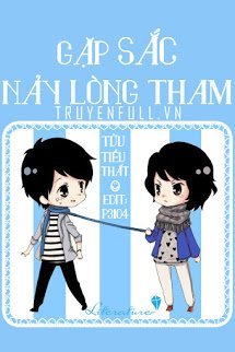 Truyện Gặp Sắc Nảy Lòng Tham