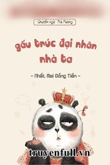 Truyện Gấu Trúc Đại Nhân Nhà Ta
