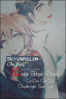 Truyện Ghi Chép JQ Game Online Của Họa Đoan
