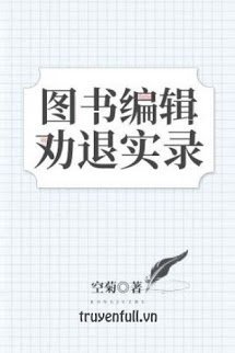 Truyện Ghi Chép Nghỉ Việc Của Biên Tập Viên