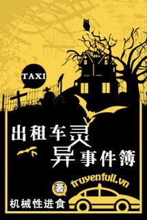 Truyện Ghi Chép Những Chuyện Kì Quái Của Xe Taxi