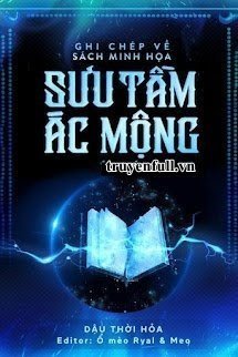 Truyện Ghi Chép Về Sách Minh Họa Sưu Tầm Ác Mộng