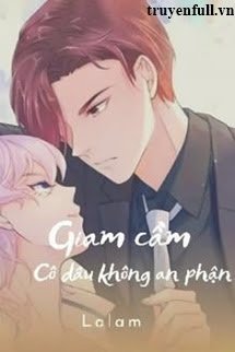Truyện Giam Cầm Cô Dâu Không An Phận