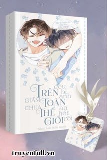 Truyện Giấm Chua Trên Toàn Thế Giới Đều Bị Anh Ăn Hết Rồi