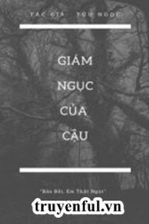 Truyện Giám Ngục Của Cậu
