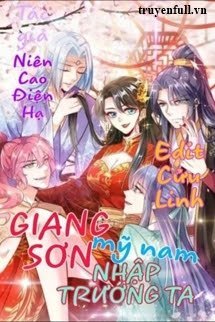 Truyện Giang Sơn Mỹ Nam Nhập Trướng Ta