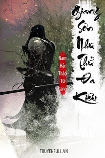 Truyện Giang Sơn Như Thử Đa Kiêu