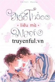 Truyện Giáo Thảo Liêu Mà Ngọt
