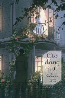 Truyện Giờ Đang Nơi Đâu