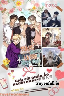 Truyện Giỏi Cởi Quần Áo Người Khác