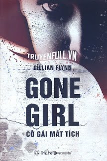 Truyện Gone Girl - Cô Gái Mất Tích