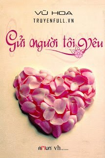 Truyện Gửi Người Tôi Yêu