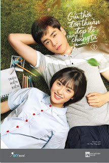 Truyện Gửi Thời Đơn Thuần Đẹp Đẽ Của Chúng Ta