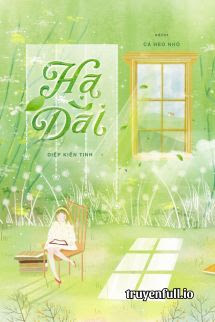 Truyện Hạ Dài - Diệp Kiến Tinh